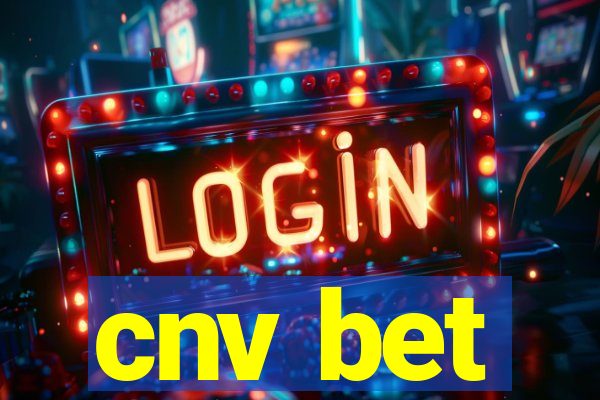 cnv bet